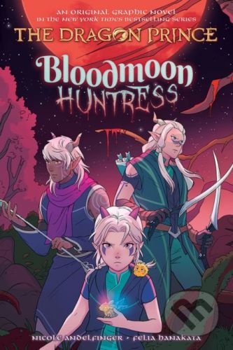 Bloodmoon Huntress - Nicole Andelfinger, Felia Hanakata (Ilustrátor)