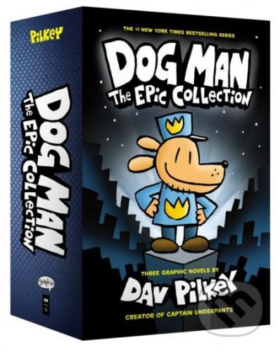 Dog Man 1-3: The Epic Collection - Dav Pilkey