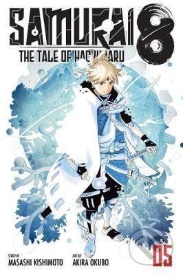 Samurai 8: The Tale of Hachimaru 5 - Masaši Kišimoto