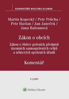 Zákon o obcích. Zákon o Sbírce právních předpisů územních samosprávných celků. Komentář. 4. vydání - autorů - e-kniha