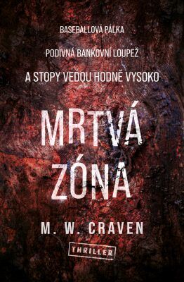 Mrtvá zóna - M. W. Craven