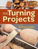 All New Turning Projects with Richard Raffan (Raffan Richard)(Paperback)