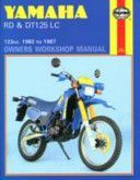 Yamaha RD and DT125LC 1982-87 Owner's Workshop Manual (Churchill Jeremy)(Paperback)