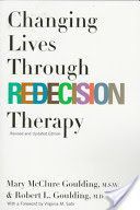 Changing Lives through Redecision Therapy (Goulding Mary)(Paperback)