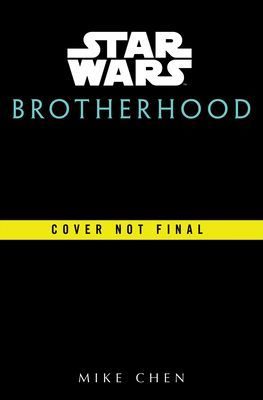 Star Wars: Brotherhood (Chen Mike)(Pevná vazba)
