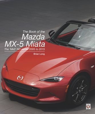 Book of the Mazda MX-5 Miata - The 'Mk3' NC-series 2005 to 2015 (Long Brian)(Pevná vazba)