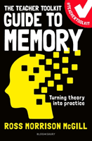 Teacher Toolkit Guide to Memory (McGill Ross Morrison (@TeacherToolkit UK))(Paperback / softback)
