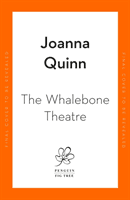 Whalebone Theatre - The instant Sunday Times bestseller (Quinn Joanna)(Pevná vazba)