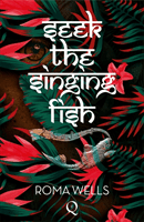 Seek The Singing Fish (Wells Roma)(Paperback / softback)