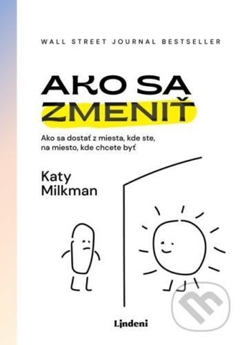 Ako sa zmeniť - Katy Milkman