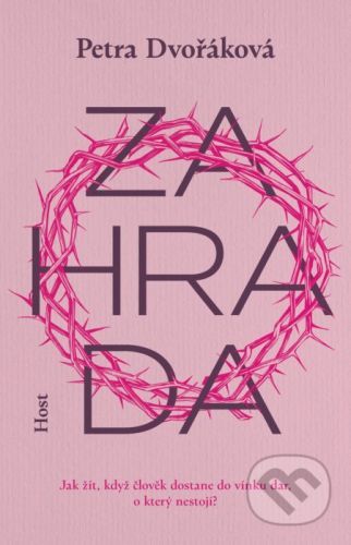 Zahrada - Petra Dvořáková