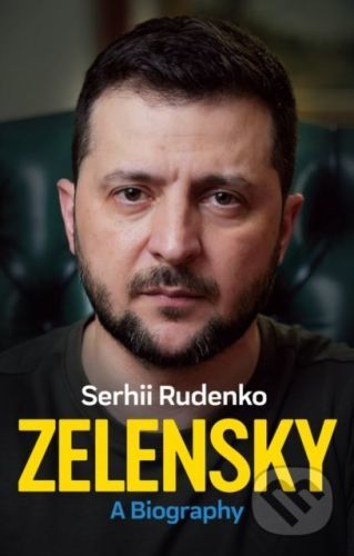 Zelensky: A Biography - S Rudenko