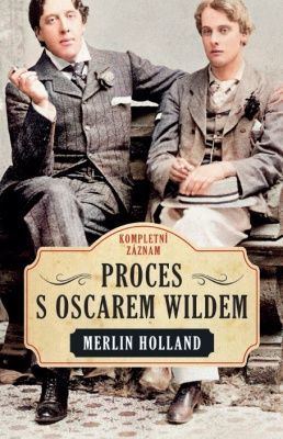 Proces s Oscarem Wildem - Holland Merlin - e-kniha