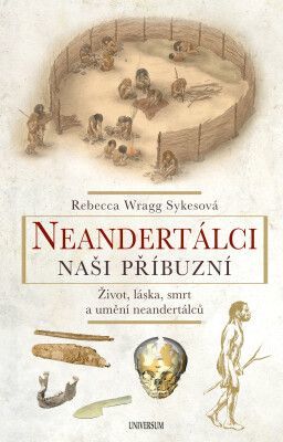 Neandertálci – Naši příbuzní - Wragg Sykesová Rebecca - e-kniha