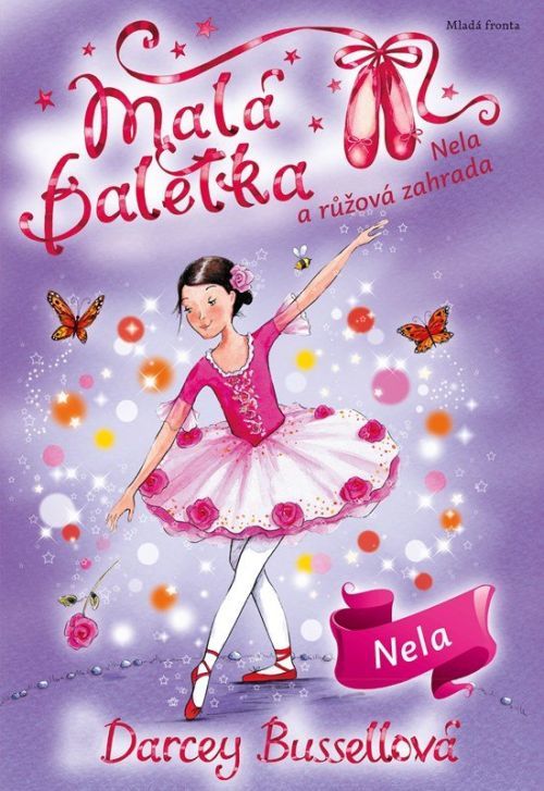 Malá baletka - Nela a růžová zahrada - Darcey Bussell