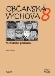 Občanská výchova 8.ročník ZŠ - metodická příručka NOVĚ - Oldřich Müller