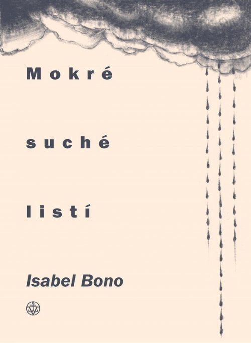 Mokré suché listí - Isabel Bono