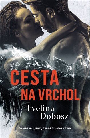 Cesta na vrchol - Ewelina Dobosz