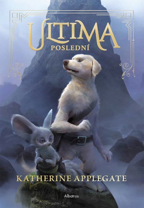 Ultima (1): Poslední - Katherine Applegate