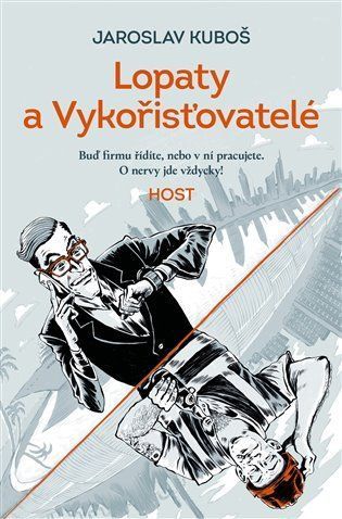 Lopaty a Vykořisťovatelé - Jaroslav Kuboš