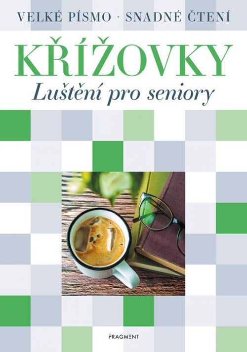 Křížovky – Luštění pro seniory (zelené) - autora nemá