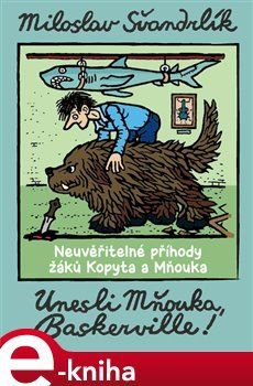 Unesli Mňouka Baskerville! - Miloslav Švandrlík