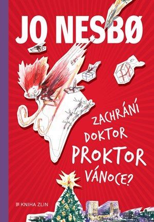 Zachrání doktor Proktor Vánoce? - Kateřina Krištůfková, Jo Nesbo