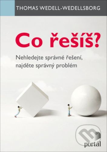 Co řešíš? - Thomas Wedell-Wedellsborg