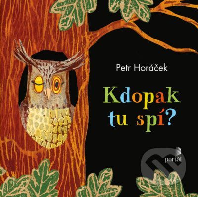 Kdopak tu spí? - Petr Horáček