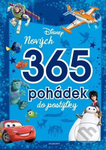 Disney Pixar: Nových 365 pohádek do postýlky - Egmont ČR