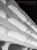 Architecture of Paul Rudolph (Rohan Timothy M.)(Pevná vazba)