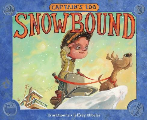 Captain's Log: Snowbound (Dionne Erin)(Pevná vazba)