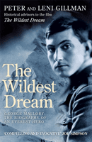 Wildest Dream - George Mallory:  The Biography of an Everest Hero (Gillman Peter)(Paperback / softback)