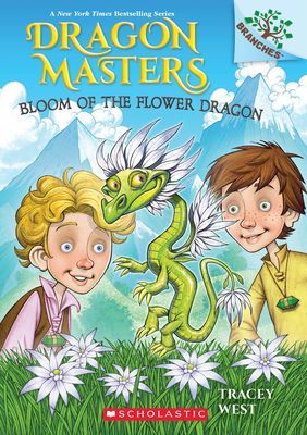 Bloom of the Flower Dragon: A Branches Book (Dragon Masters #21) (West Tracey)(Paperback)