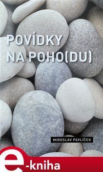 Povídky na poho(du) - Miroslav Pavlíček