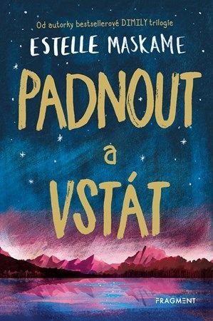 Padnout a vstát - Pavla Kubešová, Estelle Maskame