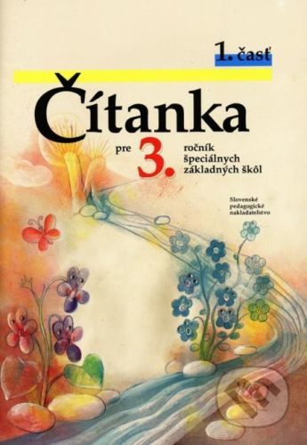 Čítanka pre 3. ročník špeciálnych základných škôl - Kolektív autorov