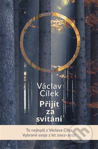 Přijít za svítání. Pít červánky a čerpat sílu - Václav Cílek, Brodská Eva, Reynek Bohuslav (ilustrátor)