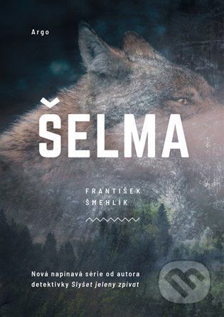 Šelma - František Šmehlík