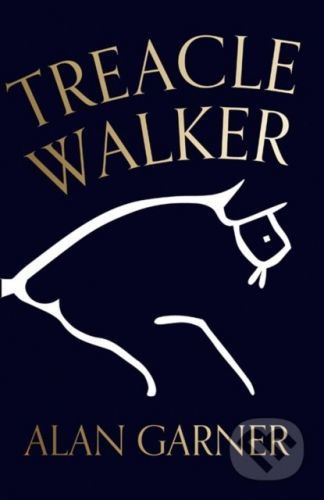 Treacle Walker - Alan Garner