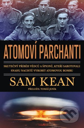 Atomoví parchanti - Sam Kean