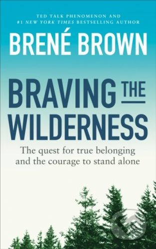 Braving the Wilderness - Bren Brown