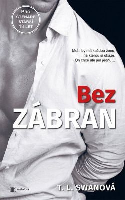 PŘEDPRODEJ: Bez zábran - Swan T.L. - e-kniha