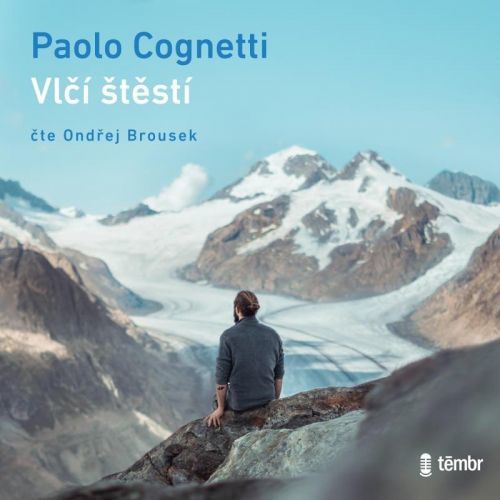 Vlčí štěstí - audioknihovna - Paolo Cognetti