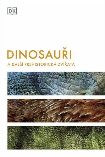 Dinosauři a další prehistorická zvířata - Hazel Richardsonová
