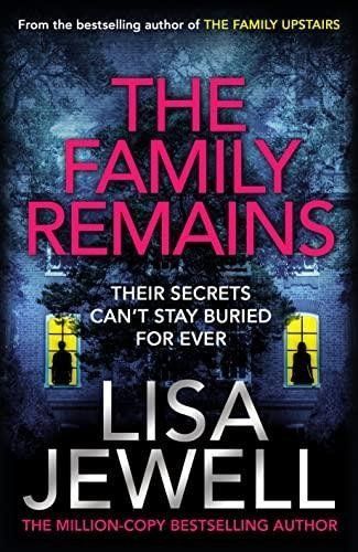 The Family Remains - Lisa Jewell