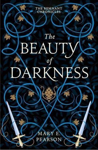 The Beauty of Darkness (The Remnant Chronicles #3) - Mary E. Pearson
