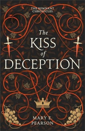 The Kiss of Deception (The Remnant Chronicles #1) - Mary E. Pearson