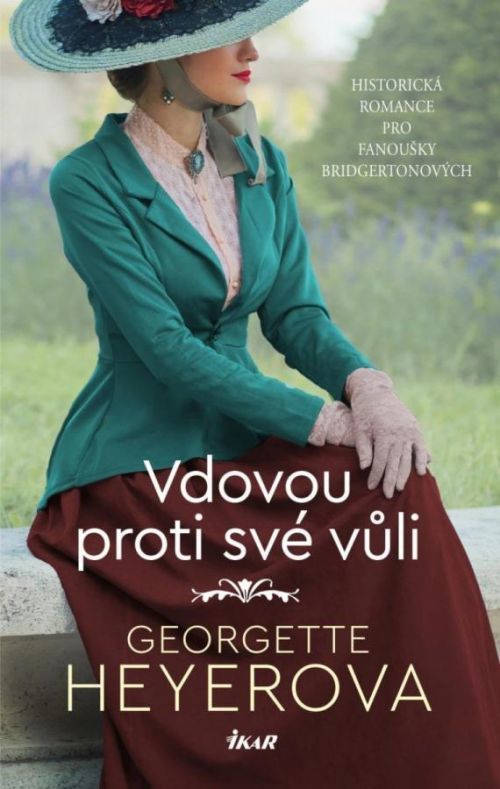 Vdovou proti své vůli - Georgette Heyer