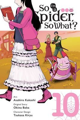 So I'm a Spider, So What?, Vol. 10 (Manga) (Kakashi Asahiro)(Paperback)